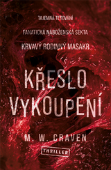 E-kniha Křeslo vykoupení - M. W. Craven