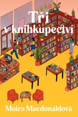 E-kniha Tři v knihkupectví - Moira MacDonaldová