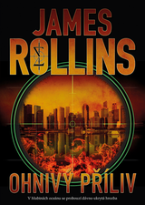 E-kniha Ohnivý příliv - James Rollins