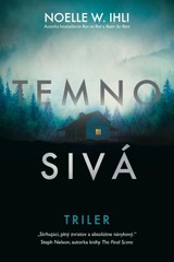 E-kniha Temnosivá - Noelle W. Ihli