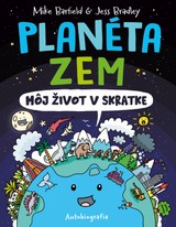 E-kniha Planéta Zem: Môj život v skratke - Mike Barfield a Jess Bradley