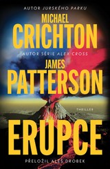 E-kniha Erupce - James Patterson, Michael Crichton