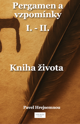 E-kniha Pergamen a vzpomínky I. - II.  - Pavel Hrejsemnou