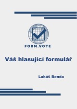 E-kniha FORM.VOTE  Váš hlasující formulář - Lukáš Benda