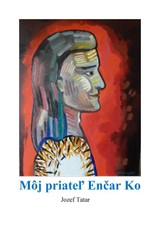 E-kniha Môj priateľ Enčar Ko - Jozef Tatár