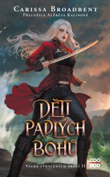 E-kniha Děti padlých bohů - Carissa Broadbent
