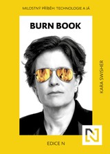 E-kniha Burn Book. Milostný příběh: Technologie a já - Cara Swisher