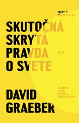 E-kniha Skutočná skrytá pravda o svete - David Graeber