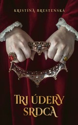 E-kniha Tri údery srdca - Kristína Brestenská