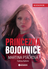 E-kniha Princezna bojovnice - Fatimi Rahima, Martina Ptáčková