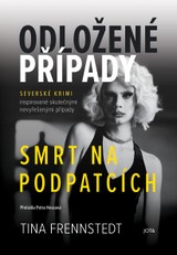 E-kniha Odložené případy: Smrt na podpatcích - Tina Frennstedt
