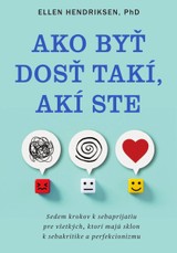 E-kniha Ako byť dosť takí, akí ste - Ellen Hendriksen