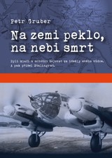 E-kniha Na zemi peklo, na nebi smrt - Petr Gruber