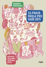 E-kniha Ta pravá škola pro vaše děti - Markéta Vodičková