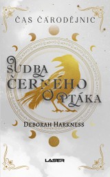E-kniha Čas čarodějnic 5: Sudba černého ptáka - Deborah Harkness