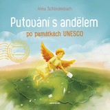 E-kniha Putování s andělem po památkách UNESCO - Anna Schlindenbuch