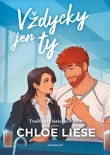 E-kniha Vždycky jen ty - Chloe Liese