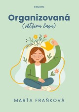 E-kniha Organizovaná (většinu času) - Marťa Fraňková