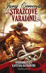 E-kniha Strážcové Varadínu - Juraj Červenák