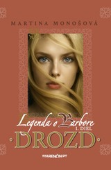 E-kniha Drozd · Legenda o Barbore - Martina Monošová