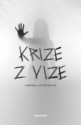 E-kniha Krize z vize - Andrea Sztefková