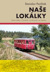 E-kniha Naše lokálky - Stanislav Pavlíček