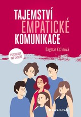 E-kniha Tajemství empatické komunikace - Dagmar Kožinová