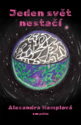E-kniha Jeden svět nestačí - Alexandra Hamplová