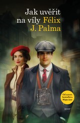 E-kniha Jak uvěřit na víly - Félix J. Palma