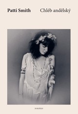 E-kniha Chléb andělský - Patti Smith