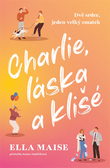 E-kniha Charlie, láska a klišé - Ella Maise
