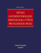 E-kniha Dětská gastroenterologie, hepatologie a výživa pro klinickou praxi - kolektiv a, Nabil El-Lababidi
