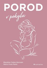 E-kniha Porod v pohybu - Blandine Calais-Germain, Parés Núria Vives