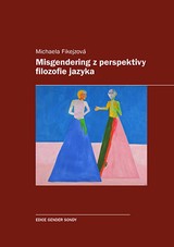E-kniha Misgendering z perspektivy filozofie jazyka - Michaela Fikejzová