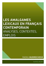 E-kniha Les amalgames lexicaux en français contemporain - Radka Mudrochová