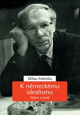 E-kniha K německému idealismu - Milan Sobotka 2. překl.