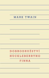 E-kniha Dobrodružství Huckleberryho Finna - Mark Twain