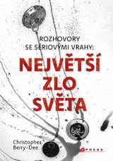 E-kniha Rozhovory se sériovými vrahy 2 - Christopher Berry-Dee