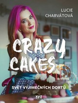 E-kniha Crazy cakes: svět výjimečných dortů - Martin Jaroš, Lucie Charvátová