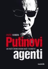 E-kniha Putinovi agenti - Ondřej Kundra,  kolektiv
