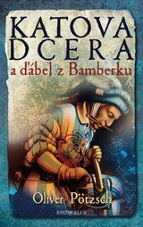 E-kniha Katova dcera a ďábel z Bamberku - Oliver Pötzsch