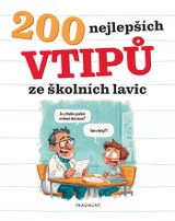 E-kniha 200 nejlepších vtipů ze školních lavic - Kateřina Šípková