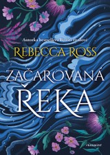 E-kniha Začarovaná řeka - Rebecca Ross