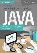 E-kniha Učebnice jazyka Java a tvorba webových aplikací pro samouky - Pavel Ponec