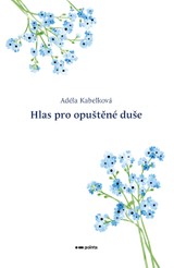 E-kniha Hlas pro opuštěné duše - autor POINTA, Adéla Kabelková