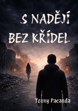 E-kniha S nadějí bez křídel - Tonny Pacanda