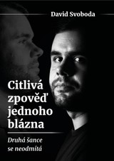 E-kniha Citlivá zpověď jednoho blázna  - David Svoboda