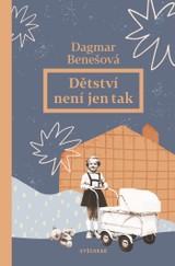 E-kniha Dětství není jen tak - Dagmar Benešová