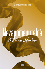 E-kniha Nezapomenutelná - Melanie Harlow