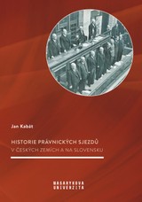 E-kniha Historie právnických sjezdů v českých zemích a na Slovensku - Jan Kabát